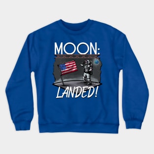 Moon: Landed! - White Crewneck Sweatshirt